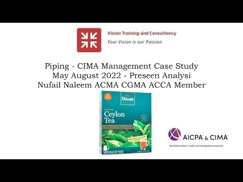 Piping Case Study Analysis CIMA MCS May August 2022 #CIMA #CGMA #AICPA #FLP #ACMA