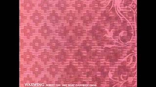 Waxwing - Place Called Houston