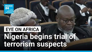 Nigeria launches mass trial of 500 terrorism suspects amid escalating security crisis