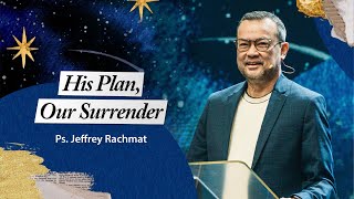 Download lagu His Plan, Our Surrender | Ps. Jeffrey Rachmat mp3