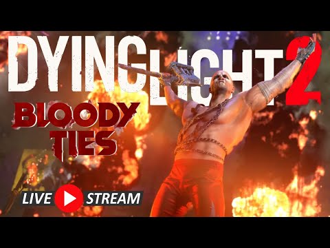 Dying Light 2 Let´s play Bloody Ties #1 | Walkthrough Gameplay | Update & Story DLC | Deutsch German