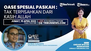 Oase Spesial Paskah 2022: Tak Terpisahkan dari Kasih Allah (Roma 8:36-39)