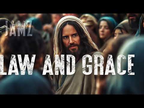 Law and Grace
