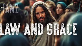 Law and Grace
