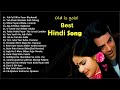 Best 20 Hindi Old Move Songs Best Song Ever Bollywood Move Song MusiGeet