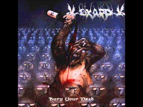Skarp - Bury Your Dead