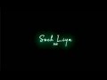 Soch Liya Status Arijit Singh Radhe Shyam Soch Liya Arijit Singh Song Soch Liya Song Status