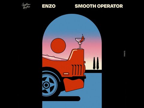 SMOOTH OPERATOR - ENZO