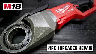 Repairing A Broken Milwaukee Tools 2874-20 M18 FUEL Pipe Threader