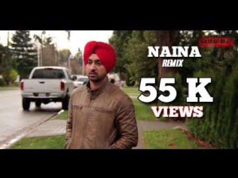 Rubin Goyal Naina - Jatt & Juliet - Rav Saini,Nazran Beats & DJ RBN