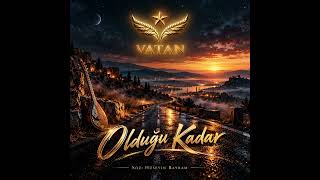 VATAN – Olduğu Kadar (Official Audio)