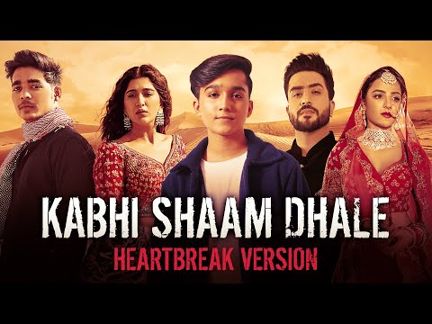 Kabhi Shaam Dhale (Heartbreak Version) — watch video