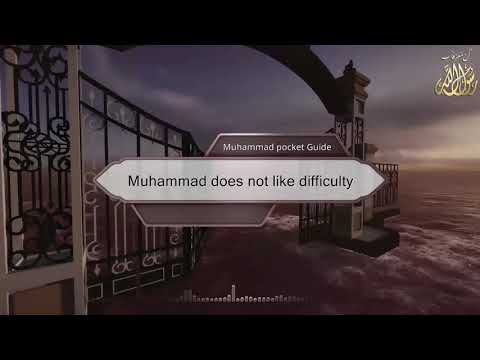 Muhammad does not like difficulty