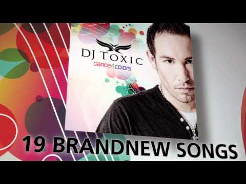Neues Album DJ Toxic - Dance 4 Colors jetzt im Handel!