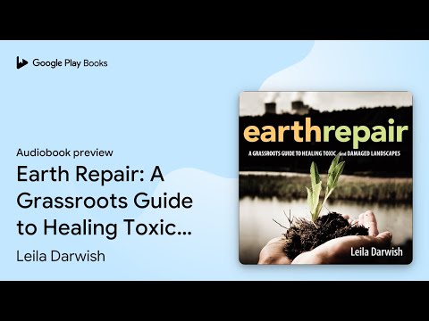 Earth Repair: A Grassroots Guide to Healing… by Leila Darwish · Audiobook preview