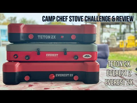 CAMP CHEF TETON 2X vs EVEREST 2X vs EVEREST 2 (review, testing etc.)