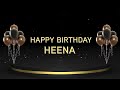 Wish You A Very Happy Birthday Heena
