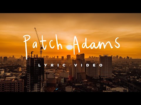 Patch Adams (Official Lyric Video) - Lions and Acrobats