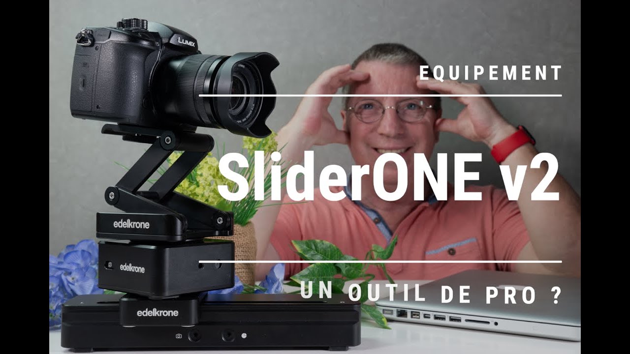 SliderONE v2 EDELKRONE - Un outil de Pro? Présentation - Review