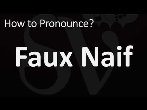 How to Pronounce Faux Naif? (CORRECTLY)