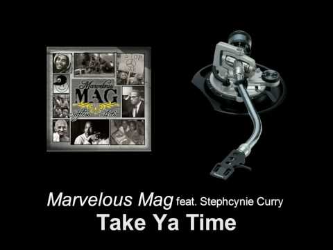 Marvelous Mag feat. Stephcynie Curry - Take Ya Time