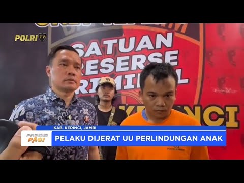 POLRES KERINCI UNGKAP KASUS KEKERASAN SEKSUAL PADA ANAK