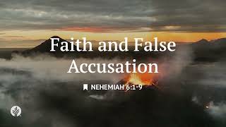 Faith and False Accusation | Audio Reading | Our Daily Bread Devotional | January 18, 2026