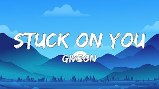 Giveon - Stuck On You (Lyrics)