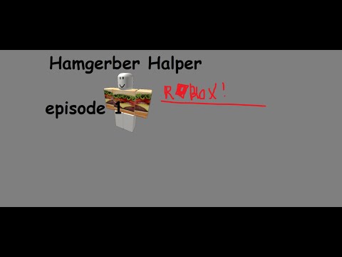 Hamgerber Helper: How to play Roblox