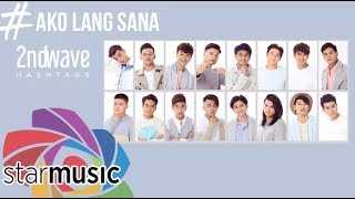 Hashtags - Ako Lang Sana (Audio) 🎵
