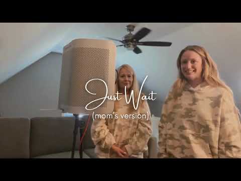 Kelsey Lamb - Just Wait (mom's version) - Behind the Scenes