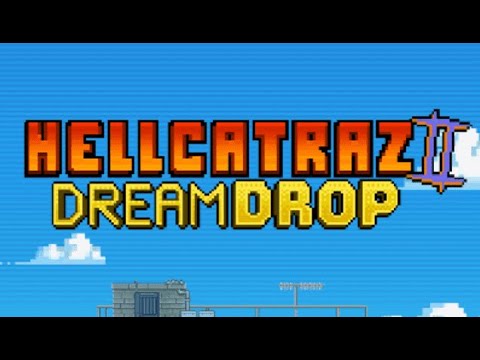 Hellcatraz 2 Dream Drop gameplay video