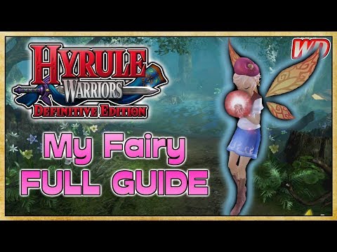 My Fairy System FULL GUIDE - Hyrule Warriors: Definitive Edition