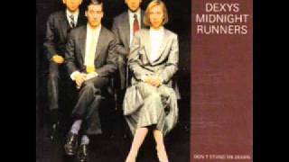Dexys Midnight Runners  -  &quot;My National Pride&quot;       1985