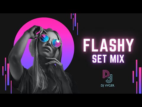 ⭐SET MIX FLASHY PARTY by❌ [DJ VYEGR]
