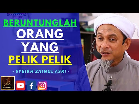 Syeikh Zainul Asri - BERUNTUNGLAH ORANG YANG PELIK PELIK