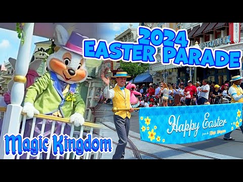 2024 Easter Parade at Magic Kingdom - Walt Disney World