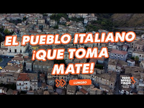 Lungro: el pueblo italiano donde se toma mate hace más de 100 años