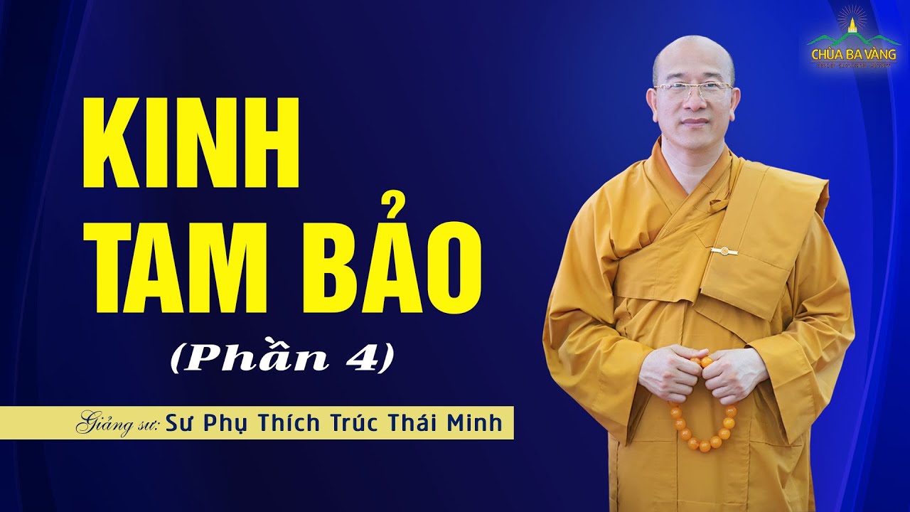 Kinh Tam Bảo (Phần 4) - Như Lai - bậc A La Hán, Chính Đẳng Chính Giác