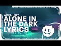 Aiser - Alone in the Dark (Lyrics) ft. HXRT