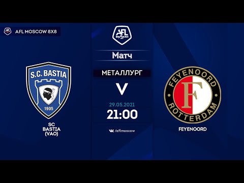 AFL21. United Europe. Division Three (VAO). Day 5. SC Bastia (VAO) - Feyenoord
