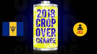 2018 CROP OVER CHARGE “2018 CROP OVER MIX” | DJ JEL