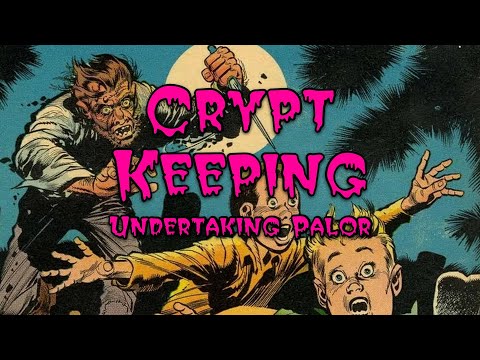 Crypt Keeping: Season 3, Episode 9 - Undertaking Palor