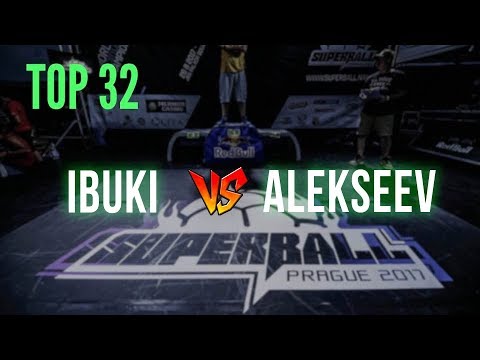 Ibuki v Alekseev - Top 32 | Super Ball 2017