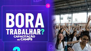 Bora Trabalhar? - Capacitação no CAMPS