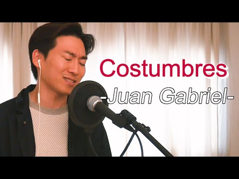 Costumbres-Juan Gabriel/Cover JJunCoreano