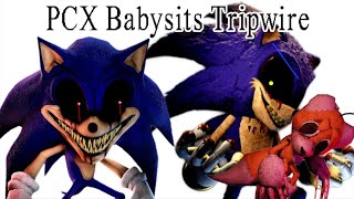 PCX Babysits Tripwire: PT 1