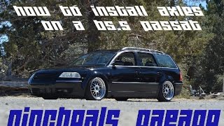 How to install axles on a B5.5 Passat Wagon / Audi A4 Season 3 Episode 4