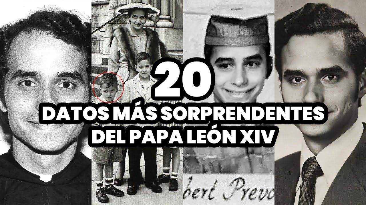 Los 20 Datos Más Sorprendentes Del Papa León XIV (Robert Francis Prevost)