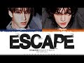 Stray Kids Bang Chan Hyunjin ESCAPE Lyrics 스트레이 키즈 ESCAPE 가사 Color Coded Han Rom Eng